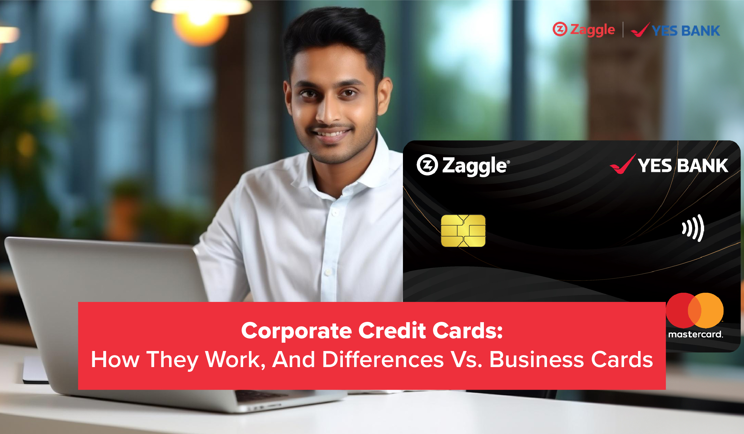 Corporate Credit Cards How They Work And Differences Vs Business Cards Corporate Credit Cards How They Work And Differences Vs Business Cards