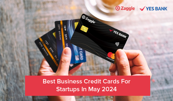Best Business Credit Cards For Startups In May 2024